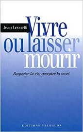 VIVRE OU LAISSER MOURIR